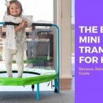 Best Mini Trampoline For Kids and Toddlers 2021