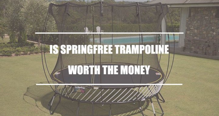 Is Springfree Trampoline Worth the Money?