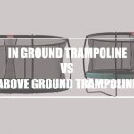 in ground trampoline vs above ground
